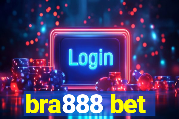 bra888 bet